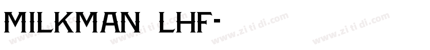 milkman lhf字体转换